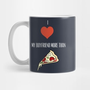 Pizza and Boyfriend Mug